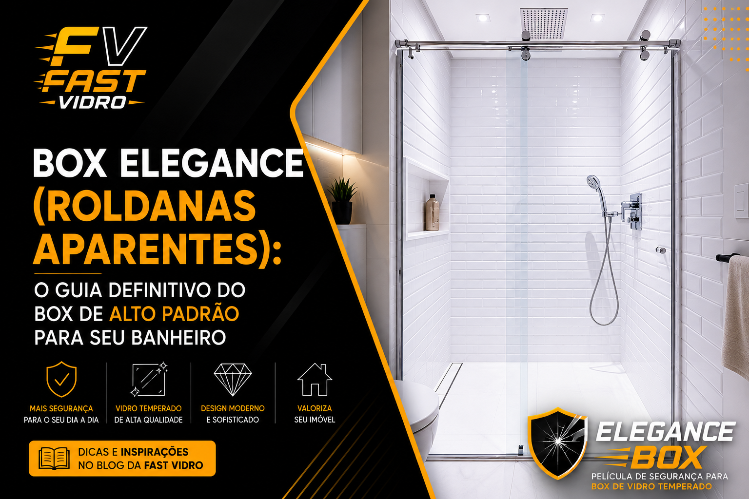 Box Elegance com Roldanas Aparentes — Fast Vidro